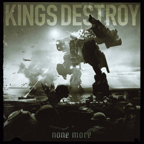Kings Destroy : None More